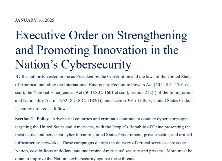 The Executive Order on Strengthening and Promoting Innovation in the Nation’s Cybersecurity, signed by President Biden